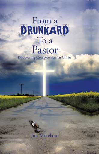 From a Drunkard to a Pastor: Discovering Completeness in Christ